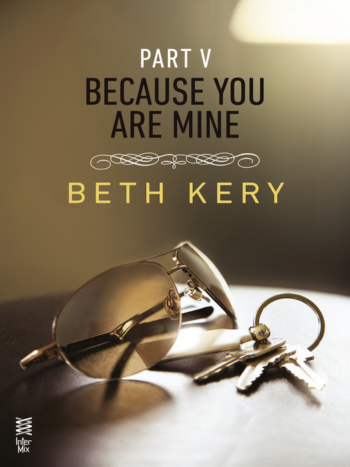 Title details for Because I Said So by Beth Kery - Available